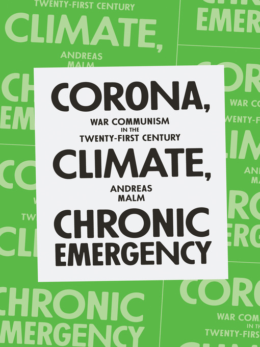 Title details for Corona, Climate, Chronic Emergency by Andreas Malm - Available